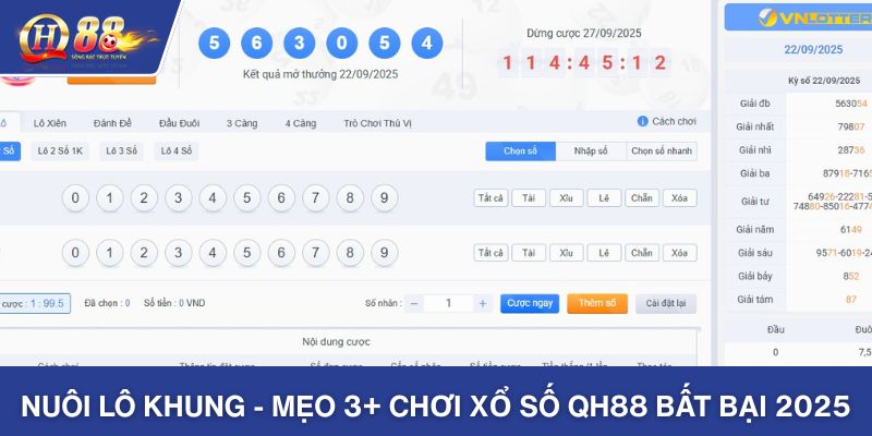 Nuôi Lô Khung - Mẹo 3+ Chơi Xổ Số QH88 Bất Bại 2025